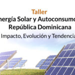 Taller Energía Solar y Autoconsumo en República Dominicana